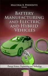 book Battery Manufacturing and Electric and Hybrid Vehicles