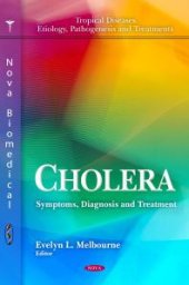 book Cholera: Symptoms, Diagnosis and Treatment: Symptoms, Diagnosis and Treatment