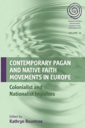 book Contemporary Pagan and Native Faith Movements in Europe: Colonialist and Nationalist Impulses