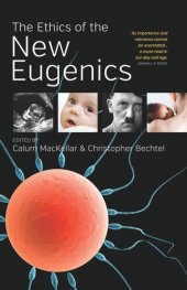 book The Ethics of the New Eugenics