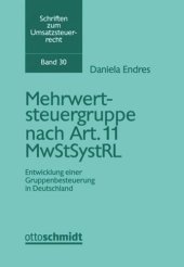 book Mehrwertsteuergruppe nach Art. 11 MwStSystRL: Entwicklung einer Gruppenbesteuerung in Deutschland