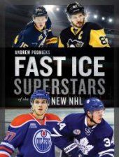 book Fast Ice: Superstars of the New NHL