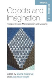 book Objects and Imagination: Perspectives on Materialization and Meaning