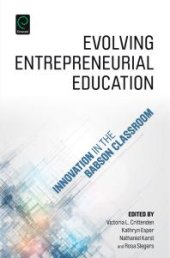 book Evolving Entrepreneurial Education: Innovation in the Babson Classroom