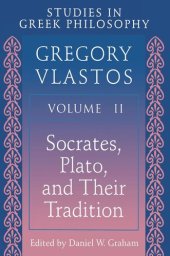 book Studies in Greek Philosophy, Volume II: Socrates, Plato, and Their Tradition