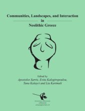 book Communities, Landscapes, and Interaction in Neolithic Greece