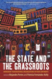 book The State and the Grassroots: Immigrant Transnational Organizations in Four Continents