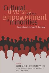 book Cultural Diversity and the Empowerment of Minorities: Perspectives from Israel and Germany