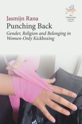 book Punching Back: Gender, Religion and Belonging in Women-Only Kickboxing