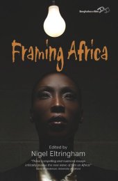 book Framing Africa: Portrayals of a Continent in Contemporary Mainstream Cinema