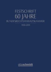 book Festschrift 60 Jahre Bundesrechtsanwaltskammer: 1959-2019