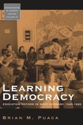 book Learning Democracy: Education Reform in West Germany, 1945-1965