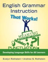 book English Grammar Instruction That Works!: Developing Language Skills for All Learners