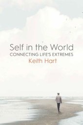 book Self in the World: Connecting Life's Extremes