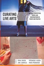 book Curating Live Arts: Critical Perspectives, Essays, and Conversations on Theory and Practice