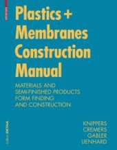 book Construction Manual for Polymers + Membranes: Materials, Semi-Finished Products, Form Finding, Design