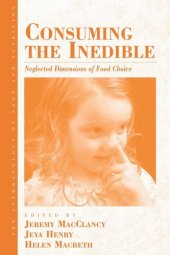 book Consuming the Inedible: Neglected Dimensions of Food Choice