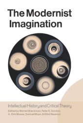 book The Modernist Imagination: Intellectual History and Critical Theory