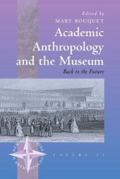 book Academic Anthropology and the Museum: Back to the Future