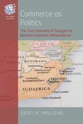 book Commerce as Politics: The Two Centuries of Struggle for Basotho Economic Independence