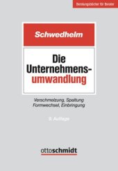 book Die Unternehmensumwandlung: Verschmelzung, Spaltung, Formwechsel, Einbringung