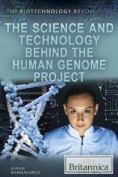 book The Science and Technology Behind the Human Genome Project