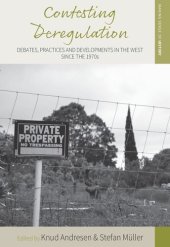 book Contesting Deregulation: Debates, Practices and Developments in the West since the 1970s