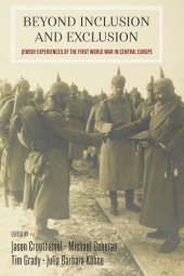 book Beyond Inclusion and Exclusion: Jewish Experiences of the First World War in Central Europe