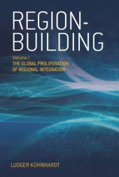 book Region-building: Vol. I: The Global Proliferation of Regional Integration