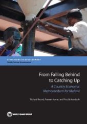 book From Falling Behind to Catching Up: A Country Economic Memorandum for Malawi