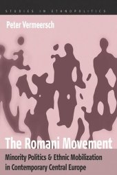 book The Romani Movement: Minority Politics and Ethnic Mobilization in Contemporary Central Europe