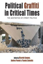 book Political Graffiti in Critical Times: The Aesthetics of Street Politics