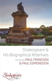 book Shakespeare and His Biographical Afterlives