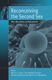 book Reconceiving the Second Sex: Men, Masculinity, and Reproduction