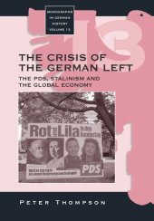 book The Crisis of the German Left: The PDS, Stalinism and the Global Economy