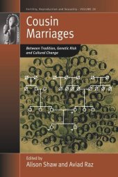 book Cousin Marriages: Between Tradition, Genetic Risk and Cultural Change