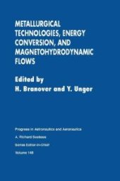 book Metallurgical Technologies, Energy Conversion, and Magnetohydrodynamic Flows