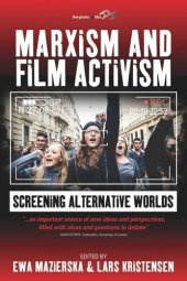 book Marxism and Film Activism: Screening Alternative Worlds