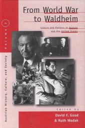 book From World War to Waldheim: Culture and Politics in Austria and the United States