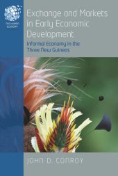 book Exchange and Markets in Early Economic Development: Informal Economy in the Three New Guineas