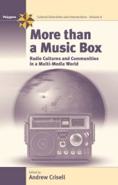 book More Than a Music Box: Radio Cultures and Communities in a Multi-Media World