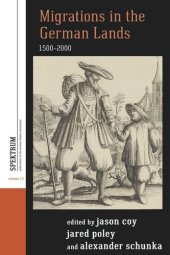 book Migrations in the German Lands, 1500-2000