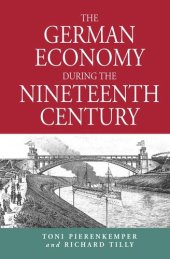 book The German Economy During the Nineteenth Century