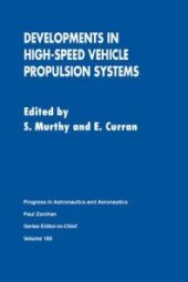 book Developments In High-Speed Vehicle Propulsion Systems