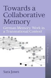 book Towards a Collaborative Memory: German Memory Work in a Transnational Context