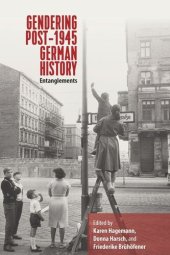 book Gendering Post-1945 German History: Entanglements