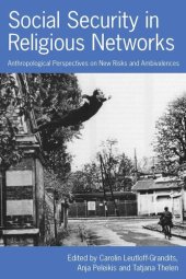 book Social Security in Religious Networks: Anthropological Perspectives on New Risks and Ambivalences