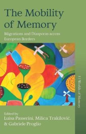 book The Mobility of Memory: Migrations and Diasporas across European Borders