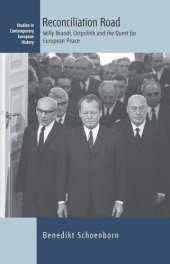 book Reconciliation Road: Willy Brandt, Ostpolitik and the Quest for European Peace