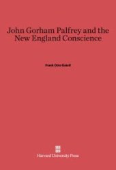 book John Gorham Palfrey and the New England Conscience